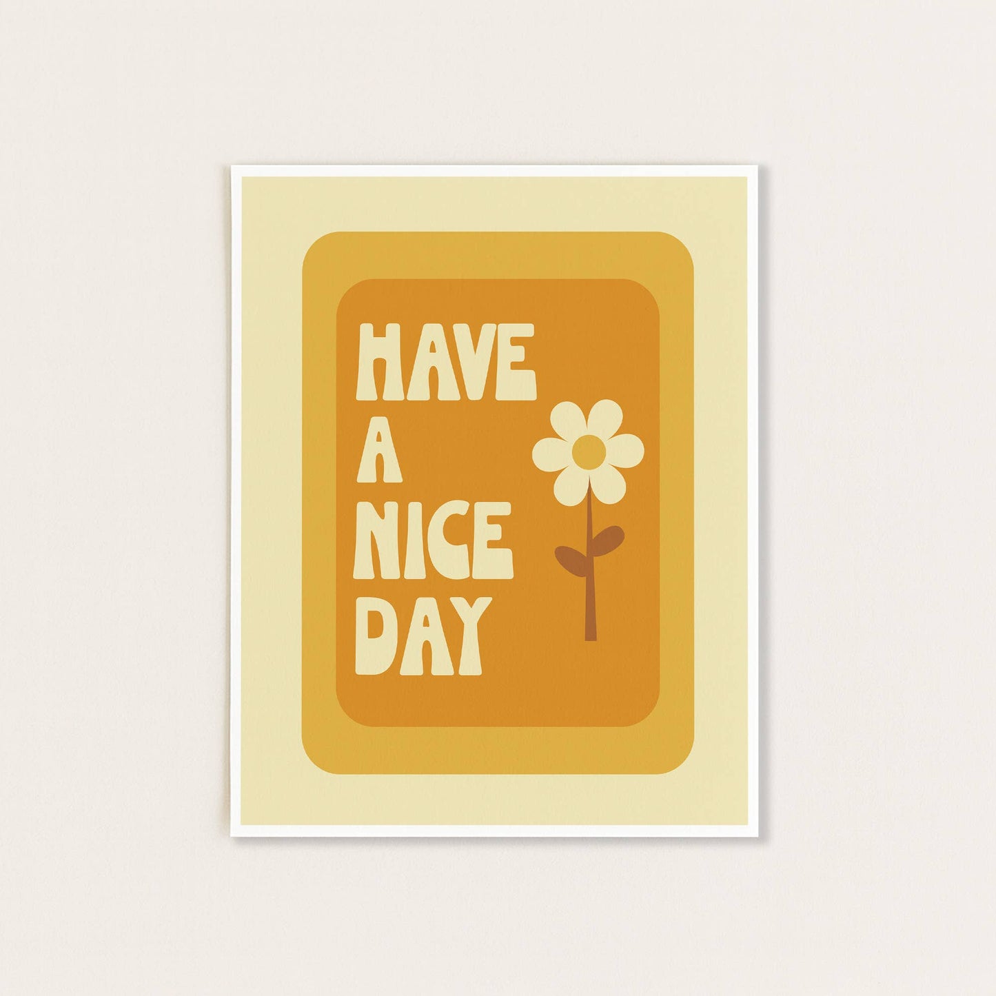 Have A Nice Day Print