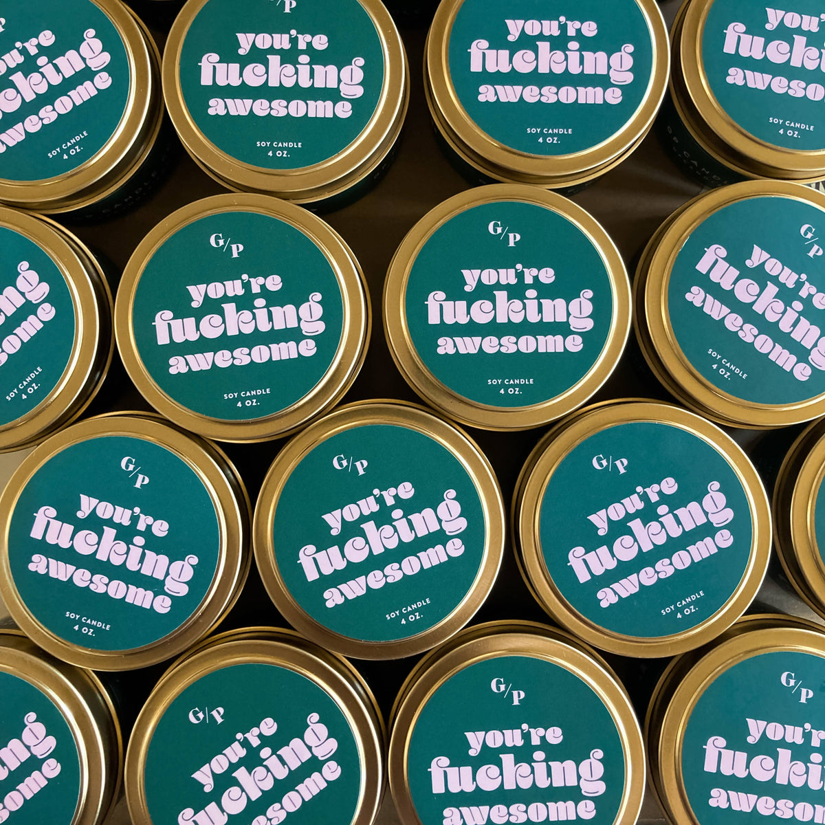 You're F*ing Awesome Just Because Candle