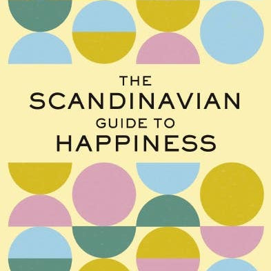 Scandinavian Guide to Happiness