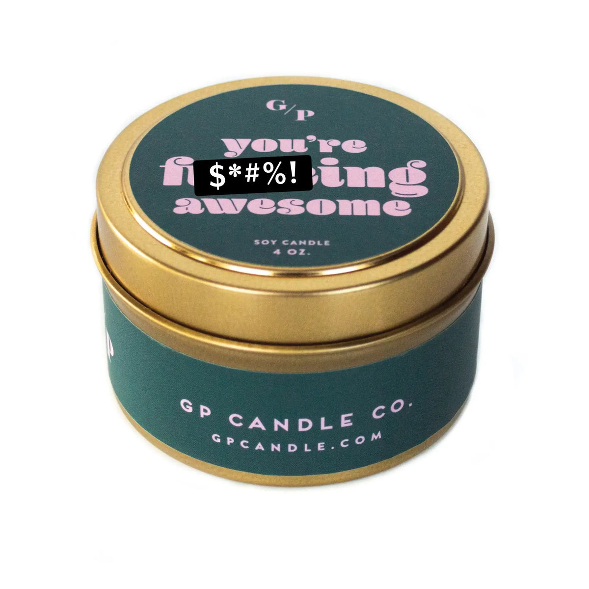 You're F*ing Awesome Just Because Candle