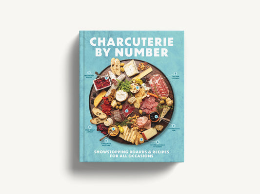 Charcuterie by Number: Showstopping Boards & Recipes