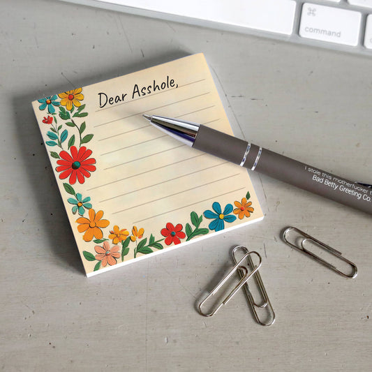 Dear Asshole - Funny Sarcastic Sticky Note Pad