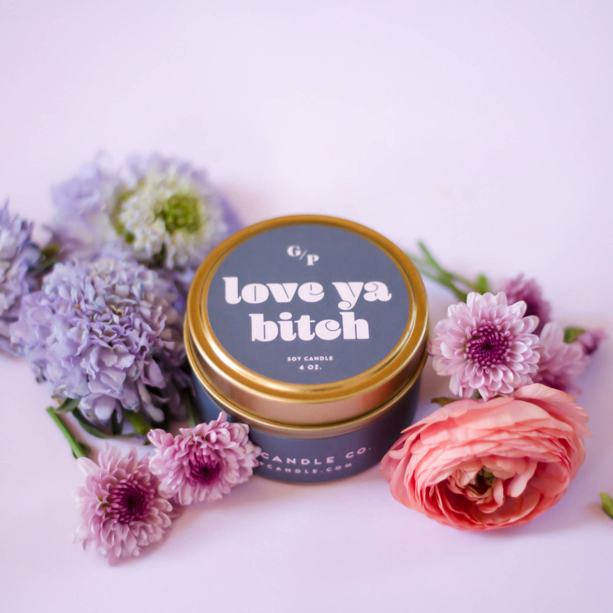 Love Ya B*tch Just Because Candle