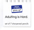 ADULTING IS HARD PENCIL SET - Vintage MC