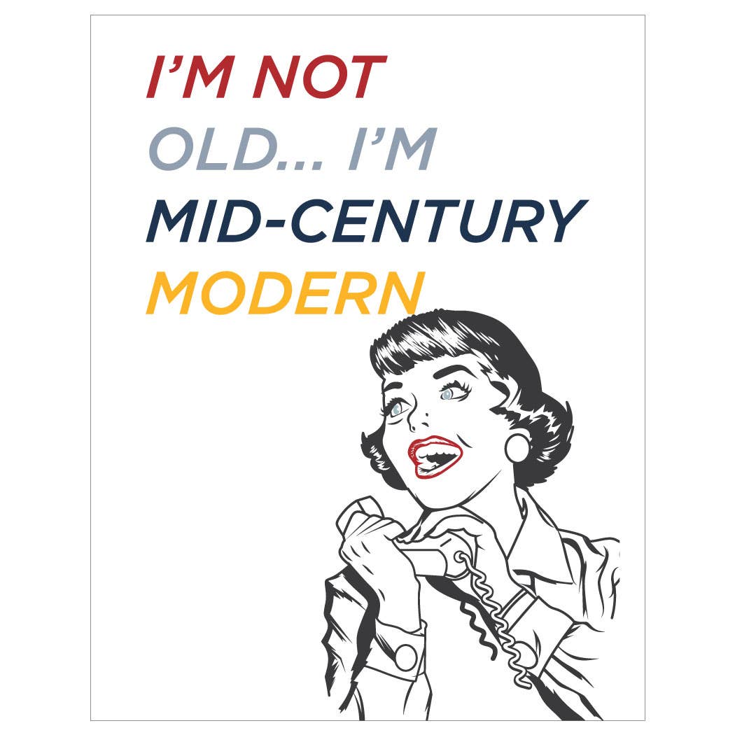 2.5'' x 3.5'' I'm Not Old I'M Mid-Century Modern Magnet