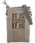 It Is What It Is Recycled Tent Bag - Vintage MC